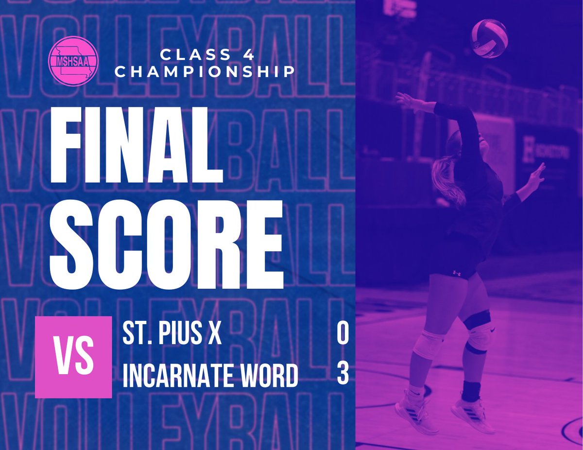 Here are the results to the Class 4 State Championships between Incarnate Word Academy and St. Pius X (Festus). Congratulations to all the participating teams!