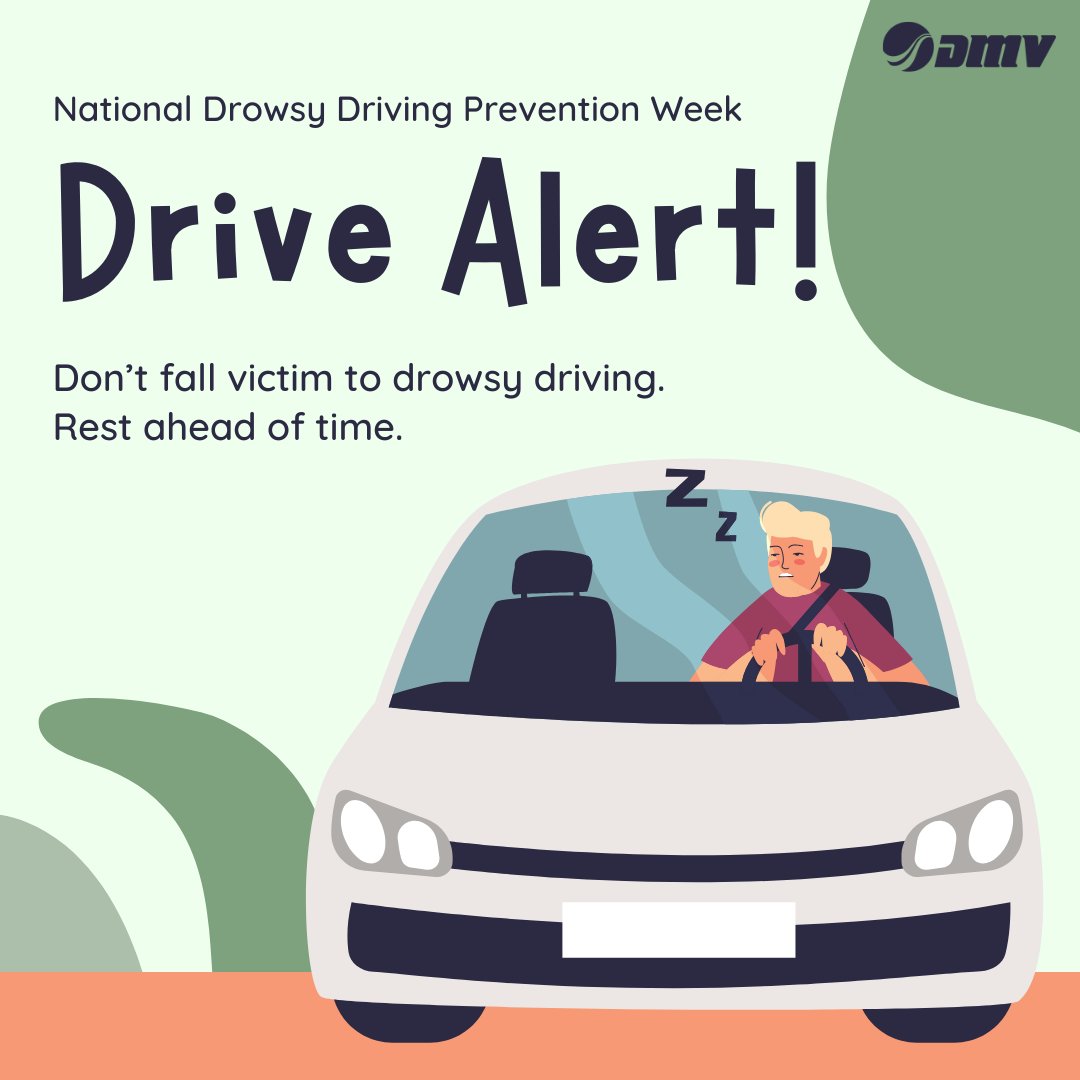 National #DrowsyDriving Prevention Week is November 5-11, 2023. DMV encourages everyone to prioritize resting before driving. Drowsy driving is another form of impaired driving and causes crashes, injuries and fatalities on our roadways. #GetYourRest