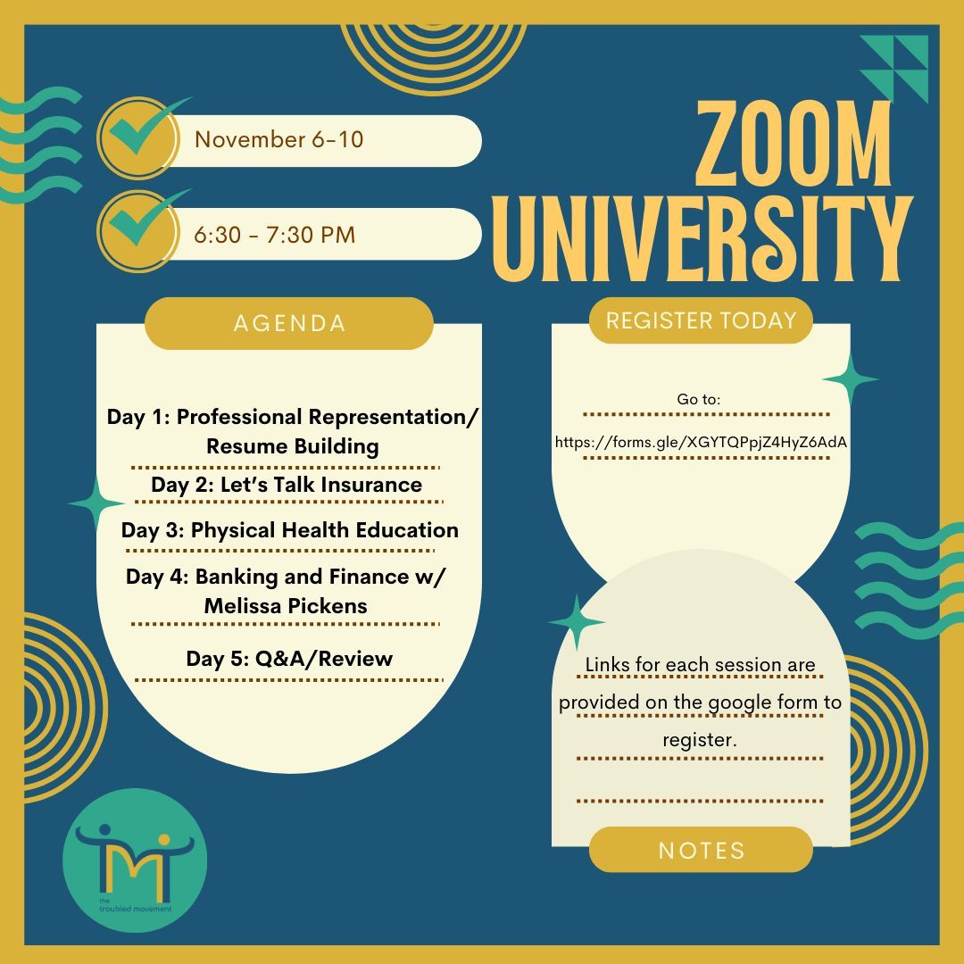 thetroubledmvmt's tweet photo. Register for The Troubled Movement's Zoom University! 🏫📚 Tune in for presentations to advance and develop your skillsets on November 6-10 at 6:30 to 7:30 PM. This is information you will not want to miss! Register now to attend these Zoom sessions at https://t.co/qoRoOcueF2 https://t.co/dNdKqNzZWV
