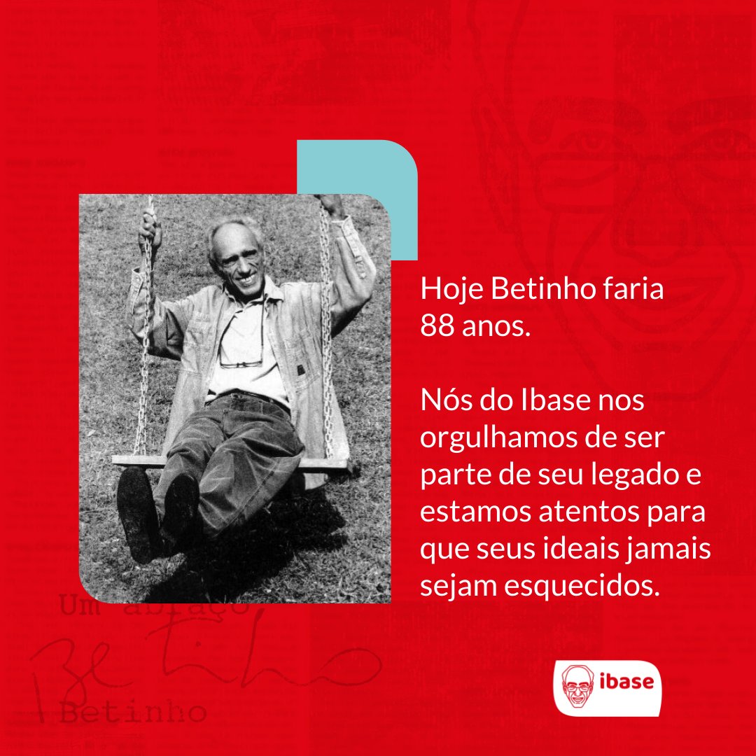 Betinho será sempre nossa maior inspiração. A saudade é tão grande quanto a nossa responsabilidade em manter vivos seus ideais.
Sua luta pela democracia e pelo respeito aos direitos humanos continua como nosso objetivo maior.

#IbaseBetinho #Betinho #cidadania #democracia