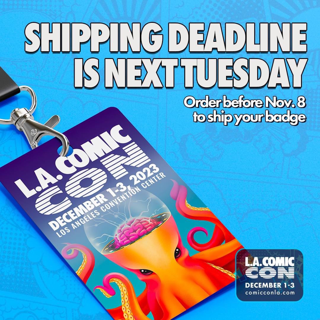 comicconla's tweet image. Skip the Badge Pick-Up line by opting in to have your badge mailed directly to your house! Give yourself the gift of MORE time to see &amp;amp; experience MORE of L.A. Comic Con. Order by Nov 7th at 11:59pm to opt into badge shipment! ⏳

#lacomiccon #lacc