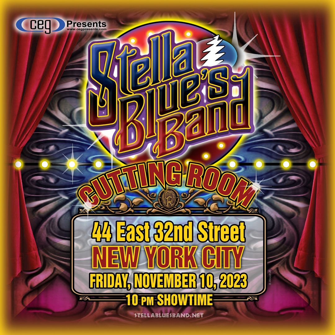 It's happening on Friday, 11/10 at <a href="/cuttingroomnyc/">The Cutting Room</a>! <a href="/stellabluesband/">Stella Blue’s Band</a> will transport you to the world of the Grateful Dead. Tickets are available at cegpresents.com.