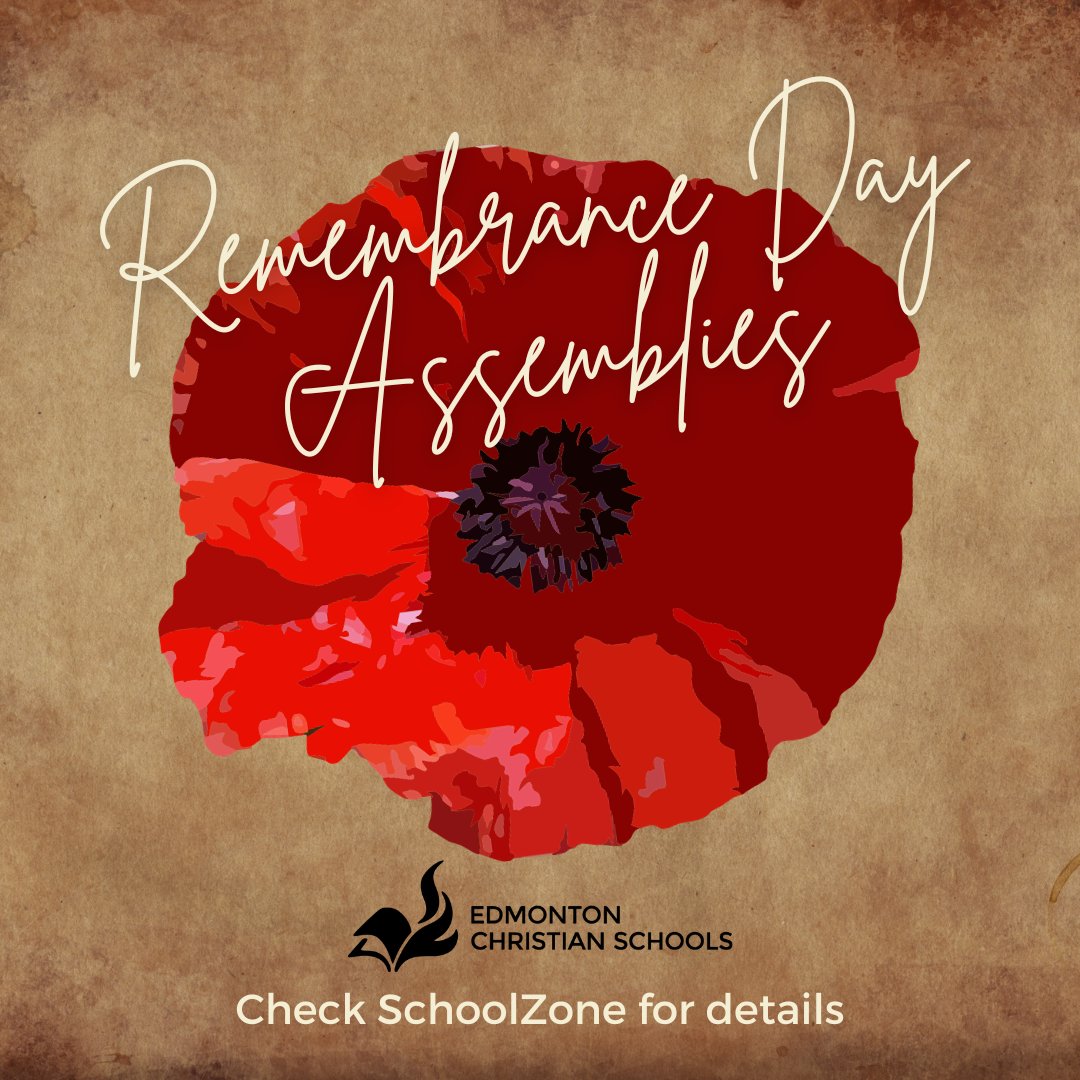 If you're able, we'd love for you to join us at our Remembrance Day Assembly (West/Northeast).  Check SchoolZone for dates and times. schoolzone.epsb.ca