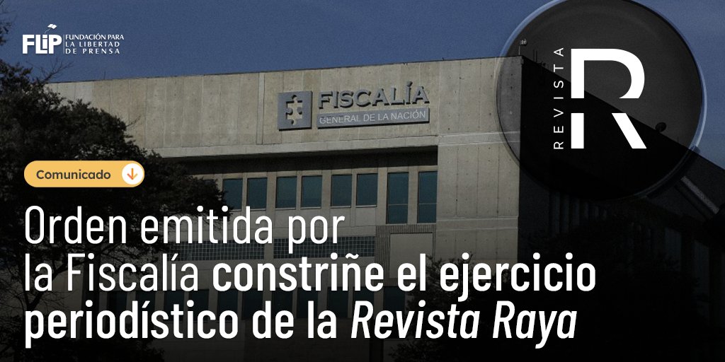 #ComunicadoFLIP | Rechazamos la conducta intimidatoria de la <a href="/FiscaliaCol/">Fiscalía Colombia</a> contra la <a href="/revistaRAYA/">Revista RAYA</a> que pretende violar la reserva de la fuente. El CTI contactó al director del medio, <a href="/eabolanos/">Edinson Bolaños</a>, y le solicitó realizar una inspección judicial de sus archivos y fuentes.

Va 🧵