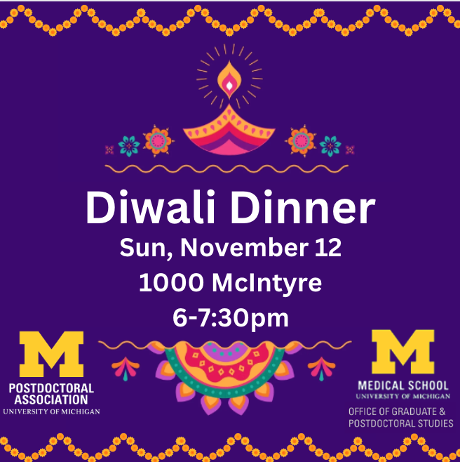 Join us for Diwali Dinner co-sponsored by UMPDA and OGPS!

📅Nov 12, 2023
⏰6-7:30pm
📍1000 McIntyre

For more info and RSVP👇
sessions.studentlife.umich.edu/track/event/se…