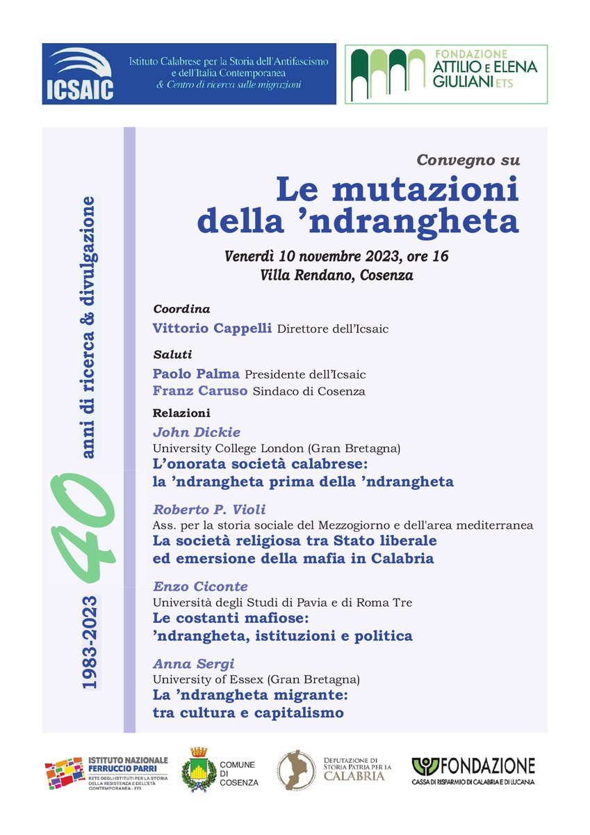 IcsaicStoria's tweet photo. Un convegno sulla ‘ndrangheta per i 40 anni dell’#ICSAIC. Appuntamento a #Cosenza il 10 novembre prossimo
Le mutazioni della ’ndrangheta
Venerdì 10 novembre 2023, ore 16 Villa Rendano, Cosenza - Dettagli in locandina | https://t.co/H1CFYaoMCF https://t.co/joWfmD9ck2