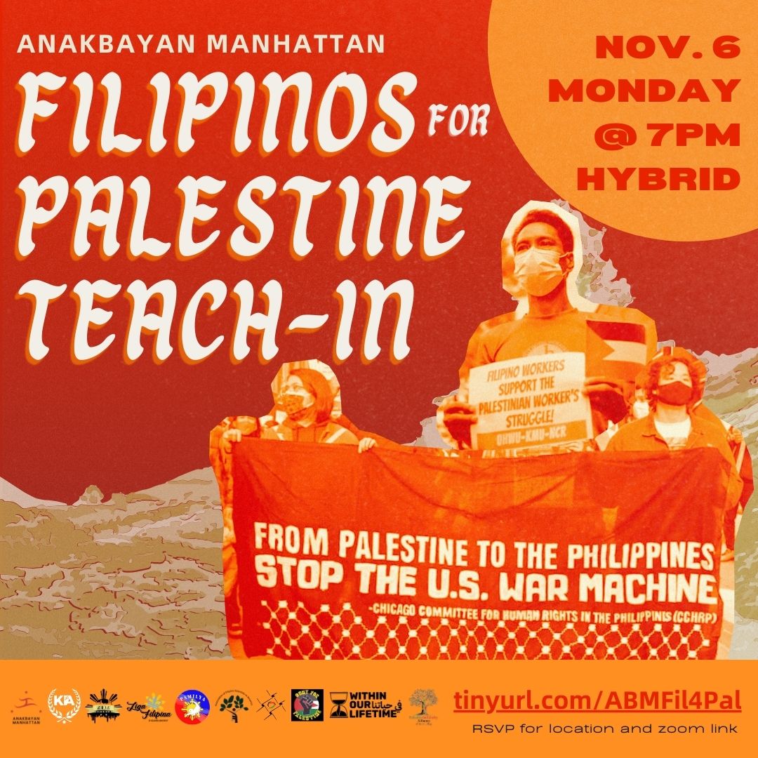Join us for a teach-in on the Palestinian struggle for liberation, the intertwined nature of the Palestinian &amp; Filipino peoples' movements, &amp; the necessity of building genuine solidarity against the US-backed Zionist occupation

🗓️ Mon, Nov 6 | 7PM
📍 RSVP tinyurl.com/ABMFil4Pal