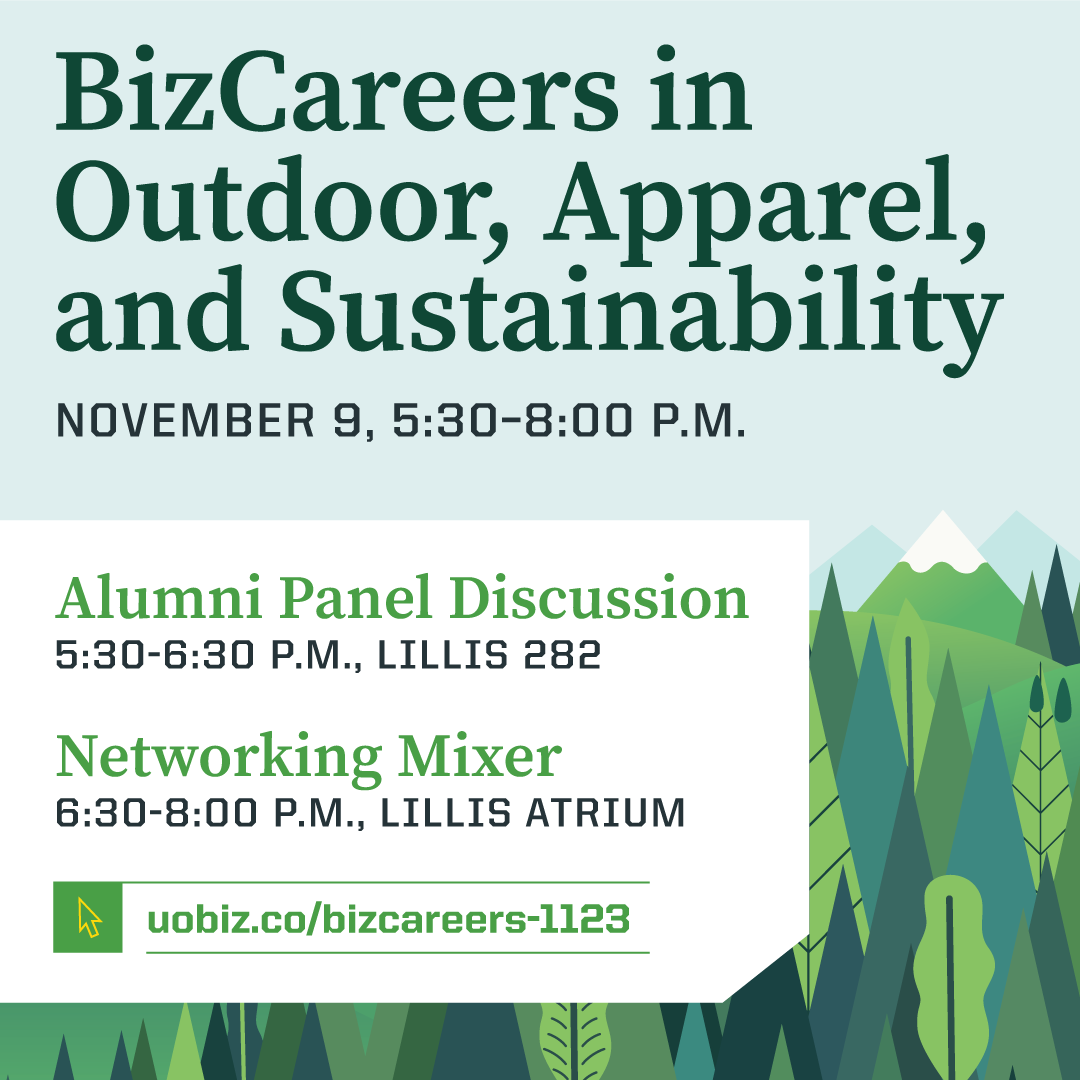 Curious about careers in some of Oregon's leading industries? Mark your calendars for Thursday, November 9 and join us for BizCareers in Outdoor, Apparel, and Sustainability. Register and learn more on Handshake: uobiz.co/bizcareers-1123