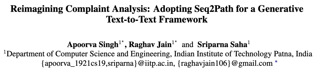 🎉 Big congrats! The 'Reimagining Complaint Analysis: Adopting Seq2Path for a Generative Text-to-Text Framework' paper by Apoorva Singh, Raghav Jain and Sriparna Saha wins the Area Chair Award(Information Extraction) at #AACL2023! afnlp.org/conferences/ij…