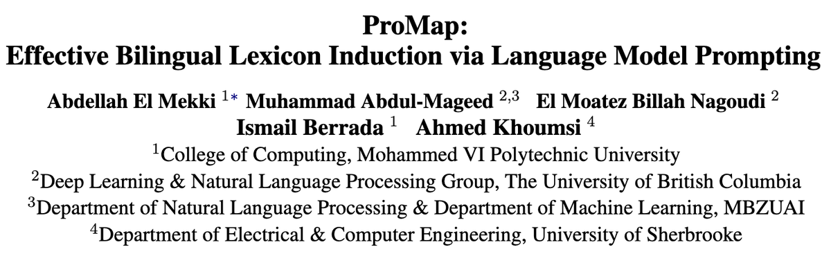 🎉 Big congrats! The 'ProMap: Effective Bilingual Lexicon Induction via Language Model Prompting' paper by Abdellah El Mekki et al. wins the Area Chair Award(Machine Translation and Multilingualism) at #AACL2023! afnlp.org/conferences/ij…
