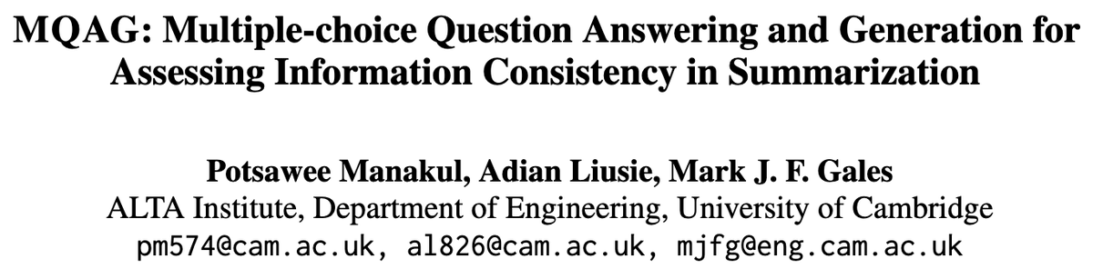 🎉 Big congrats! The 'MQAG: Multiple-choice Question Answering and Generation for Assessing Information Consistency in Summarization' paper by Potsawee Manakul et al. wins the Area Chair Award(Generation and Summarization) at #AACL2023! afnlp.org/conferences/ij…