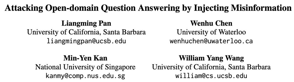 🎉 Big congrats! The 'Attacking Open-domain Question Answering by Injecting Misinformation' paper by Liangming Pan, Wenhu Chen, Min-Yen Kan, and William Yang Wang wins the Area Chair Award(Question Answering) at #AACL2023! afnlp.org/conferences/ij…