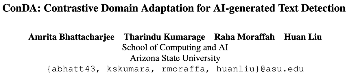 🎉 Outstanding Paper! The 'ConDA: Contrastive Domain Adaptation for AI-generated Text Detection' paper by Amrita Bhattacharjee, Tharindu Kumarage, Raha Moraffah and Huan Liu wins the Outstanding Paper Award at #AACL2023! afnlp.org/conferences/ij…