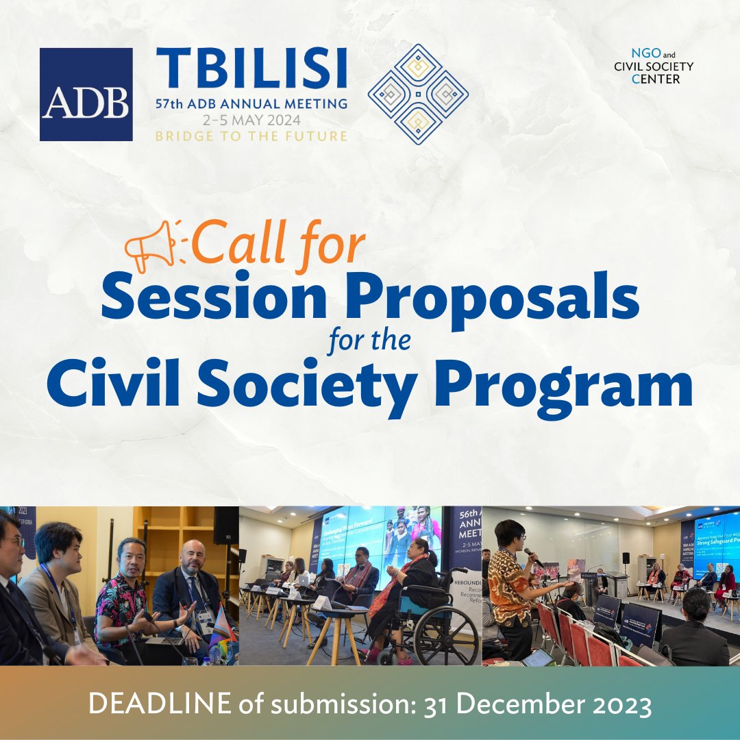 ADB invites CIVIL SOCIETY ORGANIZATIONS to submit proposals for the #CivilSocietyProgram of the 57th #ADBAnnualMeeting in Tbilisi, Georgia!

🗓 Deadline for submission: 31 December 2023, 5:00 p.m. (GMT+8)
Full mechanics here🔗 bit.ly/callforcso57

#ADBandCivilSociety