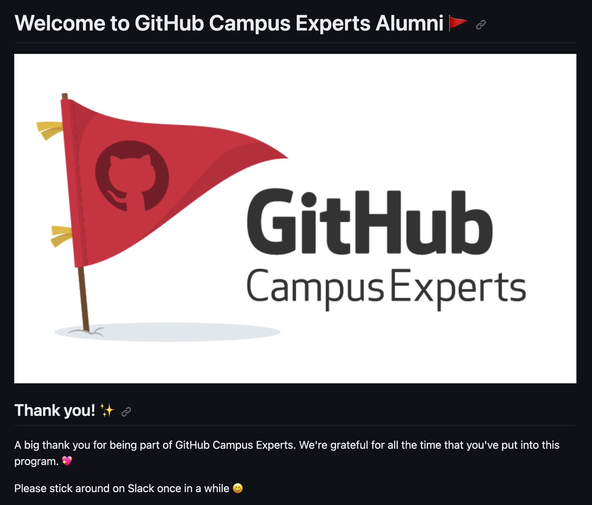 All good things must come to an end!
It was one hell of a run 🤩. Forever grateful to @GitHubEducation , to it's amazing staff, especially @juanpflores_ and @lasr21 and to the amazing bunch of GCEs for everything 💖 May we meet again someday! 🚩