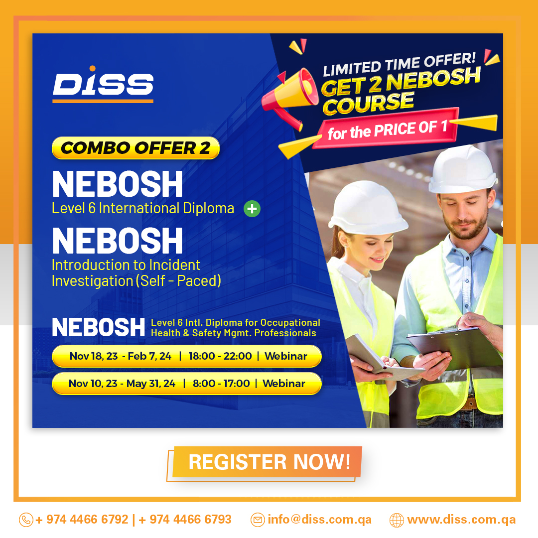 Time's Ticking! Grab our NEBOSH Combo Offer Now!

CONTACT US NOW!
Email us at info@diss.com.qa or
Call us at +974 44666792 / 93.

#Yrtrustedtrainingpartner
#DISS #safetytraining #onlinecourses #NEBOSHGoldLearningPartner #neboshcoursesqatar #hseprofessionals  #NEBOSHcombo