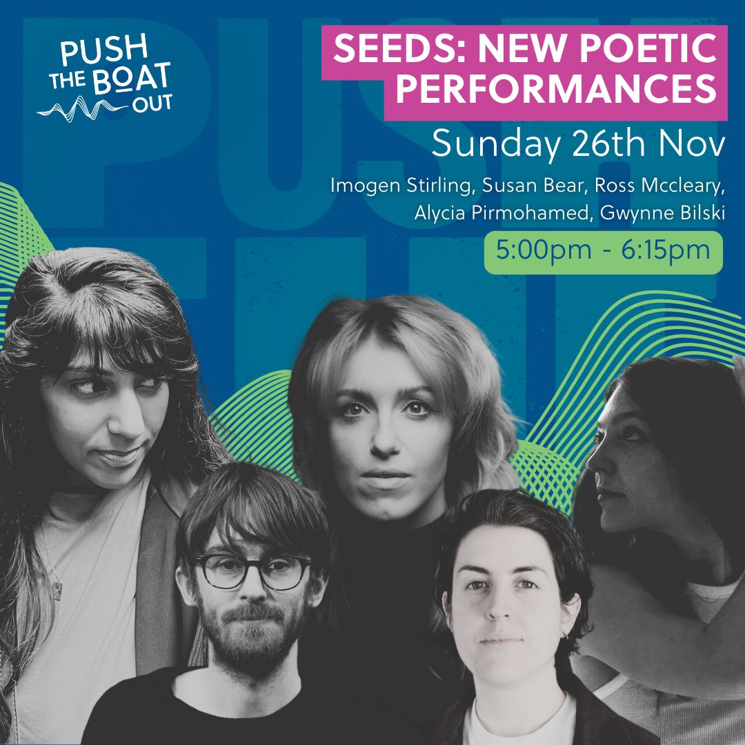 Catch our new contemporary poetry-led performances commissioned in association with @ptbopoetry at #PTBO23 @imogen_stirling, @GoodDogSuse, @strongmisgiving, @a_pirmohamed & @gwynnebilski will perform work prompted by the word SEED 🌱 BOOK NOW ⬇️ pushtheboatout.org/events/seeds-n…