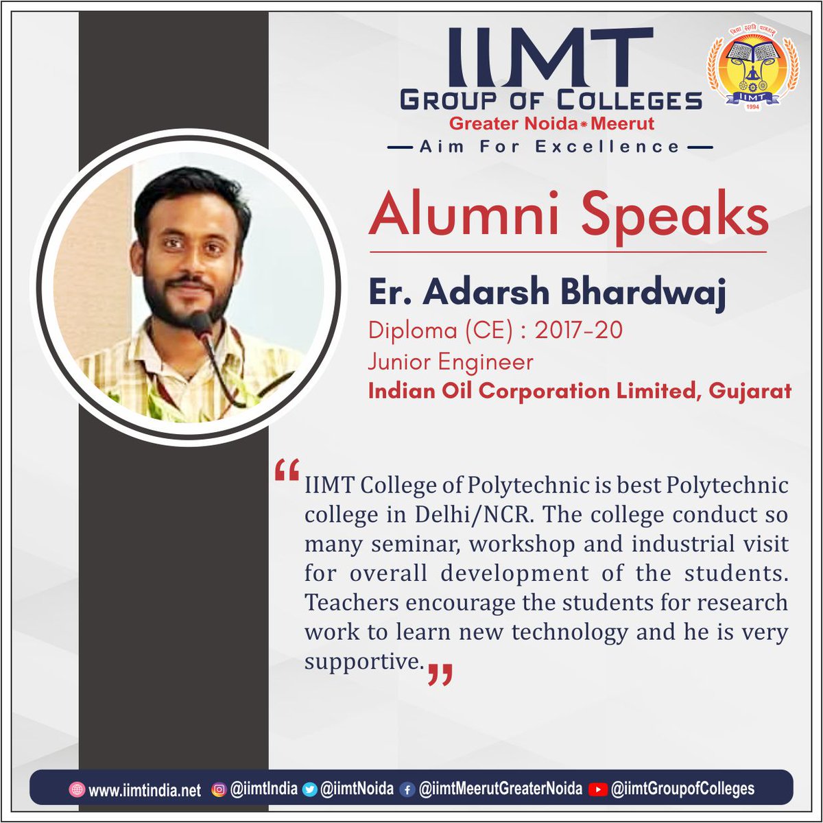 iimtnoida's tweet image. Alumni Speaks !!
Er. Adarsh Bharadwaj Diploma CE Pass out Batch -2017-20
Junior Engineer , Indian Oil Corporation Limited, Gujarat.
.
iimtindia.net
Call Us: 9520886860
.
#ALUMNI #ALUMNICONNECT #BestPolytechnicCollege #IIMTNoida #IIMTIndia #IIMTDelhiNCR