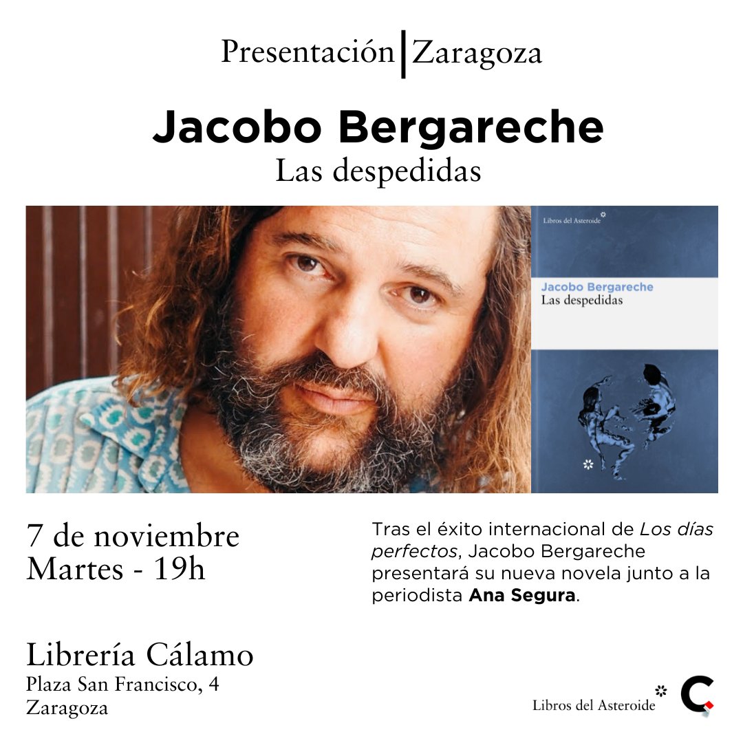Librería Cálamo on X: 🔴MARTES 7 DE NOVIEMBRE, 19.00 horas🔴 📘Jacobo  Bergareche presenta Las despedidas, obra publicada por @LibrosAsteroide  🗣️Conversará con la periodista @ana_segura @libreriasdezgz @LibreriasCEGAL   / X