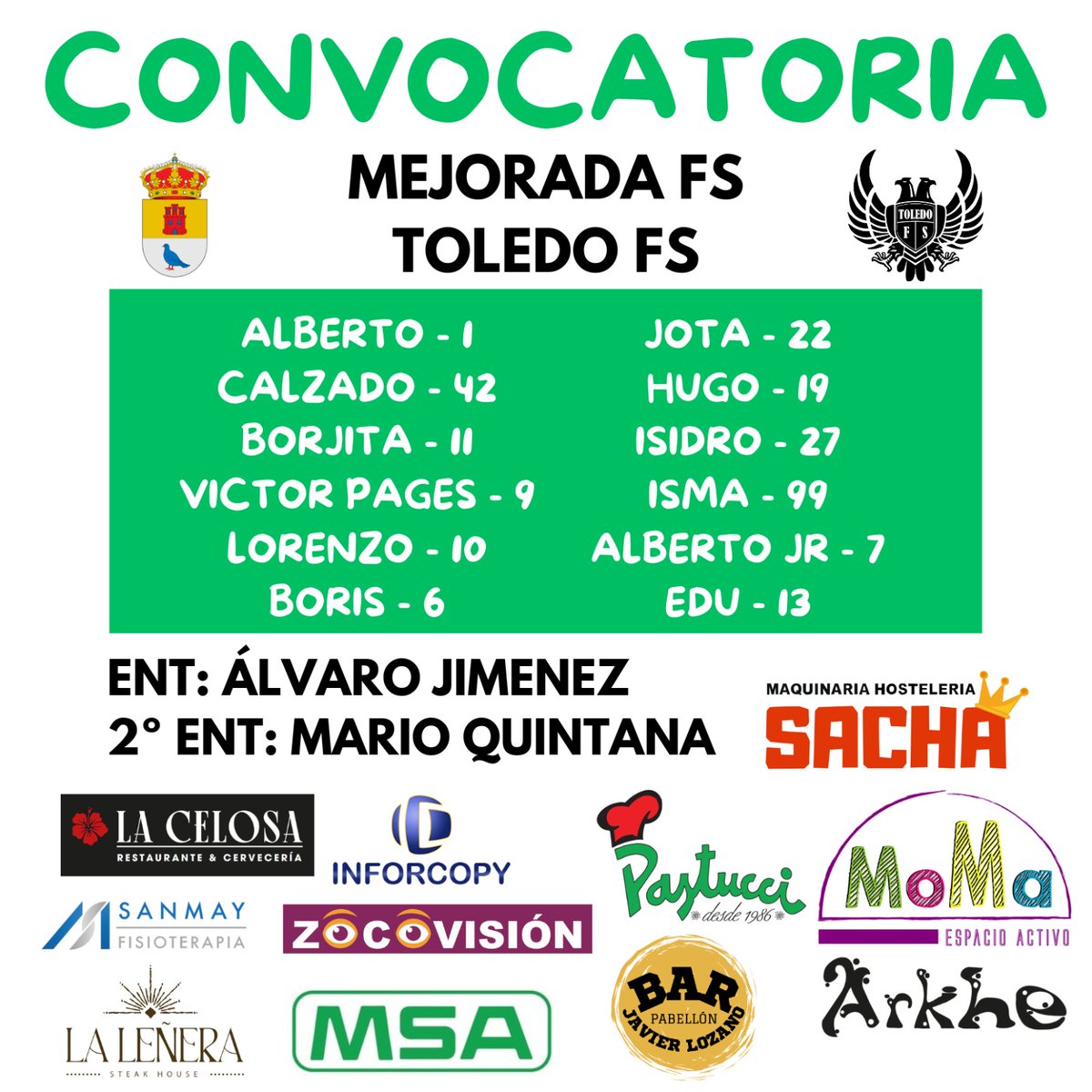 FS_Toledo's tweet photo. 💚 1ª PREF | PARTIDO 🤍

Convocatoria de Álvaro Jiménez y Mario Quintana para el partido frente a Mejorada FS.

🗓️ Sábado 3 Noviembre.
⌚ 19h
🏟️ Pabellón Municipal de Mejorada.

#MásQueFútbolSala
#ToledoFS https://t.co/GD2IKohwEJ