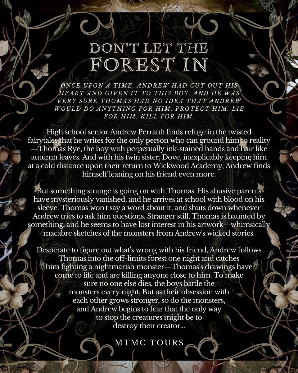 Beyond excited to reveal the cover for my dark academia YA horror DON’T LET THE FOREST IN, coming October 29th, 2024 from <a href="/FeiwelFriends/">Feiwel and Friends</a>!! Cover art by Jana Heidersdorf &amp; design by Meg Sayre. 🍃🌲
Fairy tale monsters.
Art comes to life.
Forest horrors.
Horrible, lovely boys.