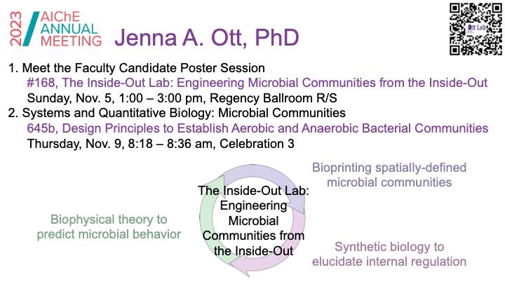 Excited to see old friends and make new ones at #AIChE2023 ! Come hear about my work and my vision for the Ott lab! In the Ott lab, we will uncover the fundamental laws that govern microbial interactions to develop an entirely new toolbox for designing microbial communities.