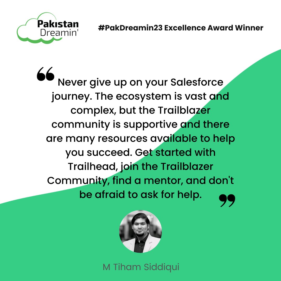 Our incredible #PakDreamin23 Excellence Award recipient, Tiham Siddiqui, shares his advice: 'Never give up on your Salesforce journey.' It remind us that the path to success is paved with determination & a network of Trailblazers. Keep going! Read more pakdreamin.com/excellence-awa…