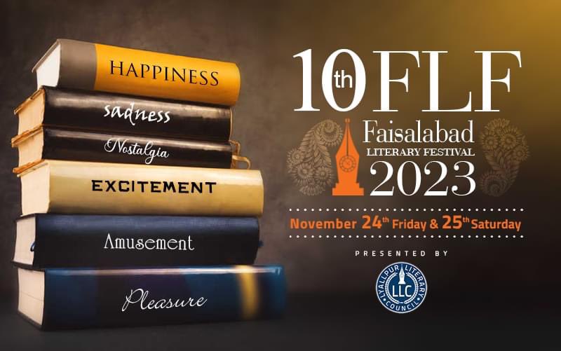 Pleased to announce that #LyallpurLiteraryCouncil will be organising 10th Faislabad Literary Festival on 24th & 25th November - with @InterloopLtd as Title Sponsor #FLF2023