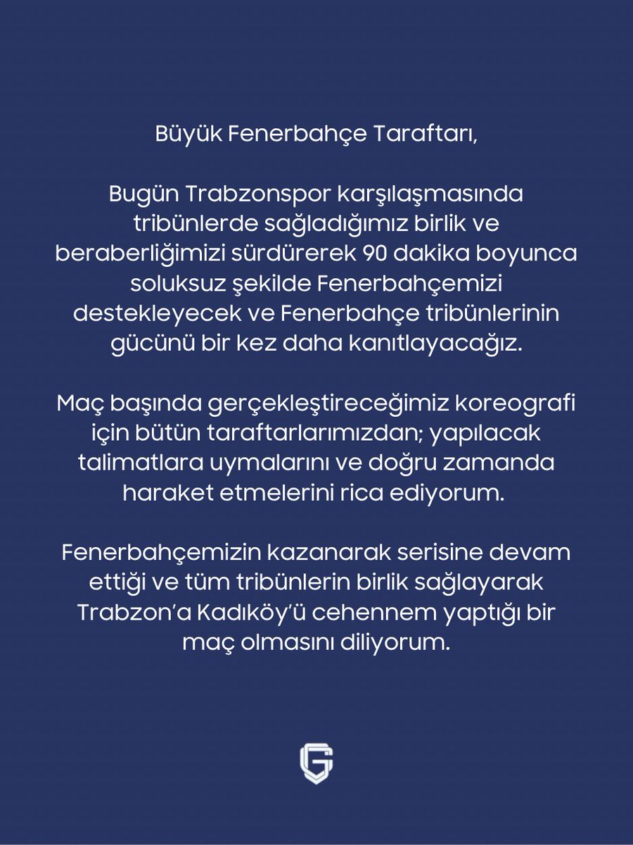 90 dakika boyunca soluksuz şekilde Fenerbahçemizi destekleyecek ve Fenerbahçe tribünlerinin gücünü bir kez daha kanıtlayacağız.