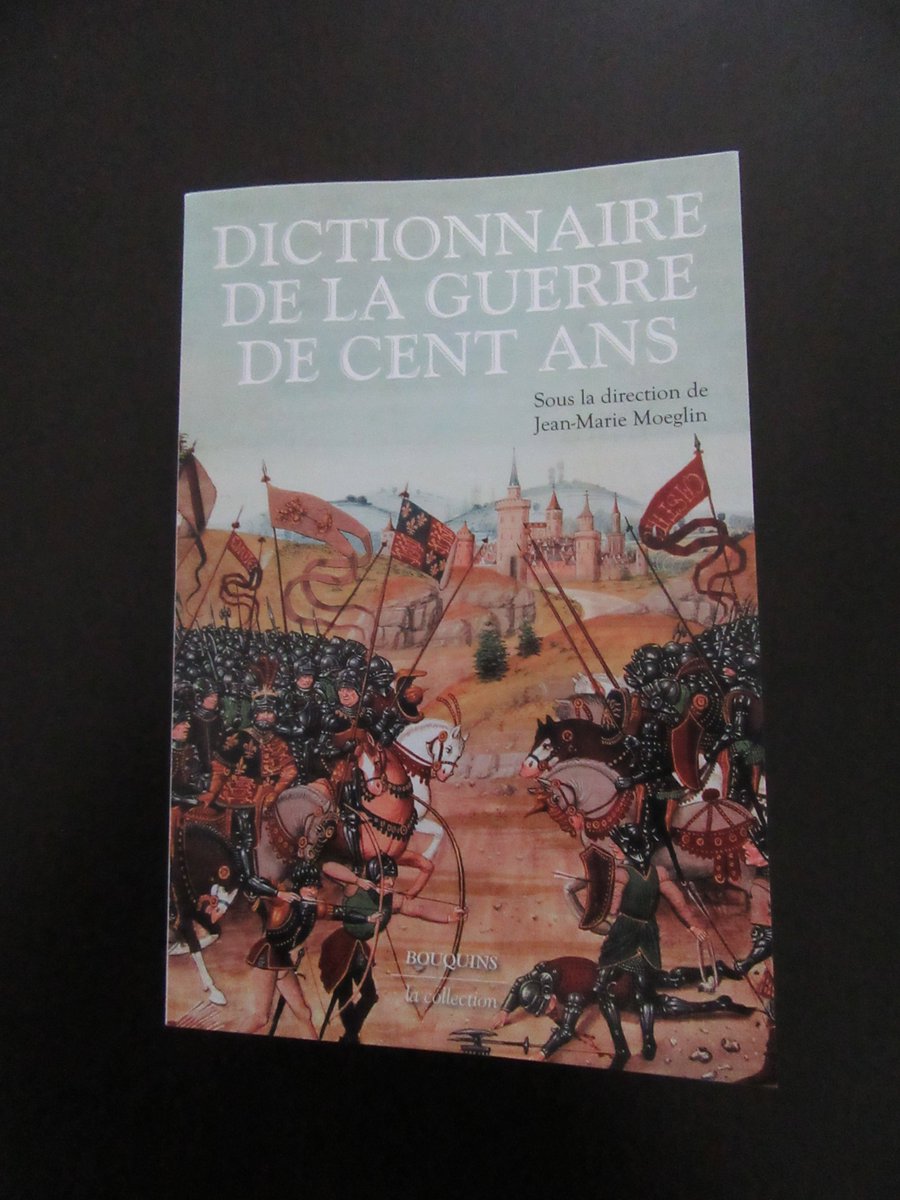 FuronChristoph1's tweet photo. Je viens de recevoir mon exemplaire du Dictionnaire de la guerre de Cent Ans dirigé par Jean-Marie Moeglin.
Présentation de ce monument historiographique (spoil : ce sera dithyrambique mais ce n'est ni parce que c'est mon directeur de thèse, ni parce que j'ai écrit qq notices)👇 https://t.co/cCCV4psWDx