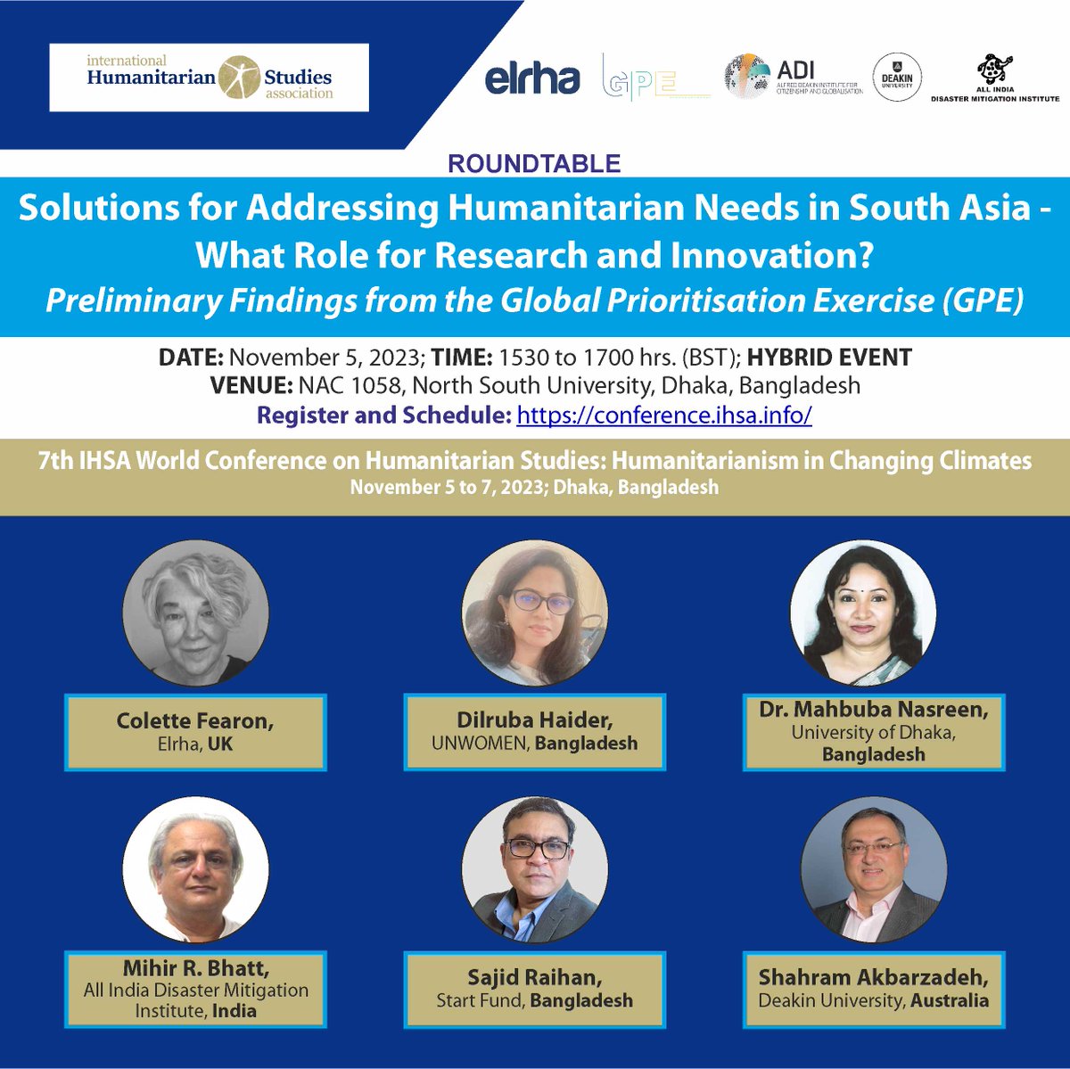 Join us in Dhaka or online to engage in a roundtable. Register and Schedule conference.ihsa.info @IHSA_studies #humanitarian #IHSAconference #ihsa #humanitarianstudies #humanitarianaction #conference @Elrha @Deakin @Deakin_ADI #TransformAid #InvestinAid #Innovators @AIDMI_ORG