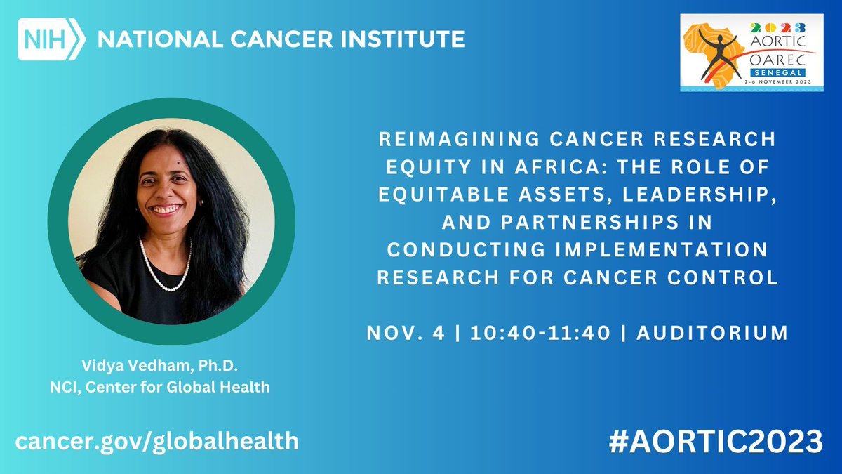 Join us soon, Reimagining #CancerResearch Equity in Africa: The Role of Equitable Assets, Leadership & Partnerships in Conducting Implementation Research for Cancer Control, @VidyaVedham | #AORTIC2023 | Nov. 4 | Auditorium | 10:40 UTC+0 GMT. @AORTIC_AFRICA buff.ly/3FGloof