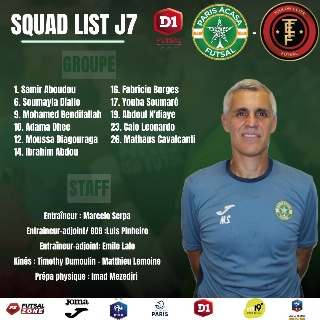 🚨Squad List de @mserpa11 pour la J7 du
Championnat de France de Futsal 🇫🇷

💪 PARIS ACASA FUTSAL VS TOULON ÉLITE FUTSAL ce samedi à 18h45 🟢🟠

👉À suivre en direct et gratuitement sur
@futsalzonetv 📺