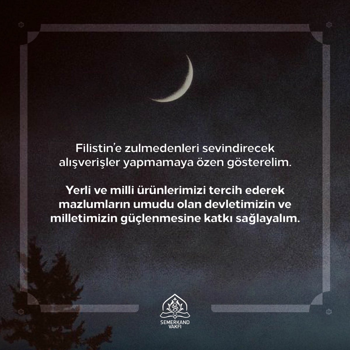 Semerkandvakfi's tweet photo. #Filistin'e zulmedenleri sevindirecek alışverişler yapmamaya özen gösterelim.

Yerli ve milli ürünlerimizi tercih ederek mazlumların umudu olan devletimizin ve milletimizin güçlenmesine katkı sağlayalım.

#Gazze #Kudüs https://t.co/1AA6kV8VQq