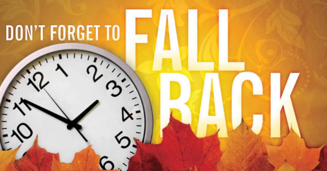 REMINDER to set your clocks BACK 1 HOUR tonight! Daylight Saving Time ends on Sunday, November 5, 2023, at 2:00 A.M. At this time, we “fall back” one hour.