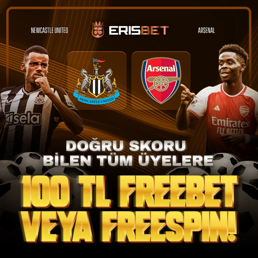 NEWCASTLE-ARSENAL
🗓 04.11.2023 
⏰ 20:30
🎁 Karşılaşmanın Skorunu Doğru Tahmin Eden TÜM ÜYELERİMİZE 100TL FREESPİN YADA 100TL FREEBET

Katılım Formu 📝   forms.gle/EeXffDjcLVskzm…

✅ Katılımlar 04.11.2023 Saat 20:30’a kadar geçerlidir. 

⏰ Etkinlik Kural ve Şartları Formda