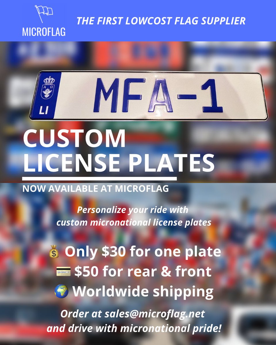 🚗 Drive with Micronational Pride! 🌍

MicroFlag introduces custom license plates for just $30 each or $50 for both front and rear plates.

🌟 Show your micronation's colors wherever you go! 🏁

Order now at sales@microflag.net. 🚦 #MicroFlag #CustomPlates