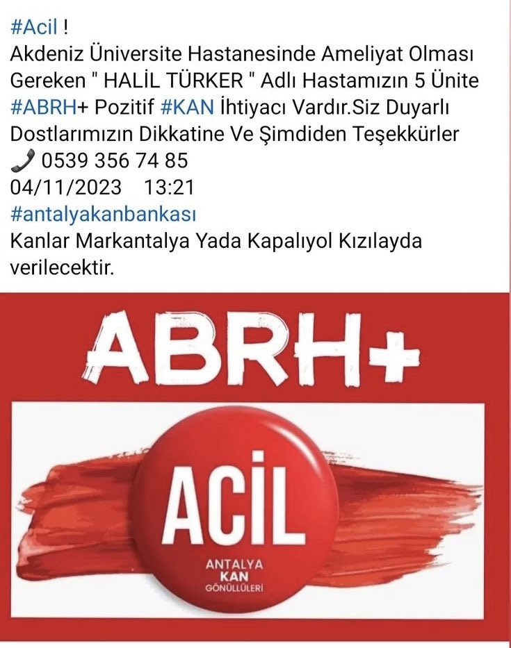 Bir yakınımız için acil kan ihtiyacı vardır. Verebilecek olanlar aşağıdaki numaradan ulaşabilir. #acil #kanaranıyor #antalya
