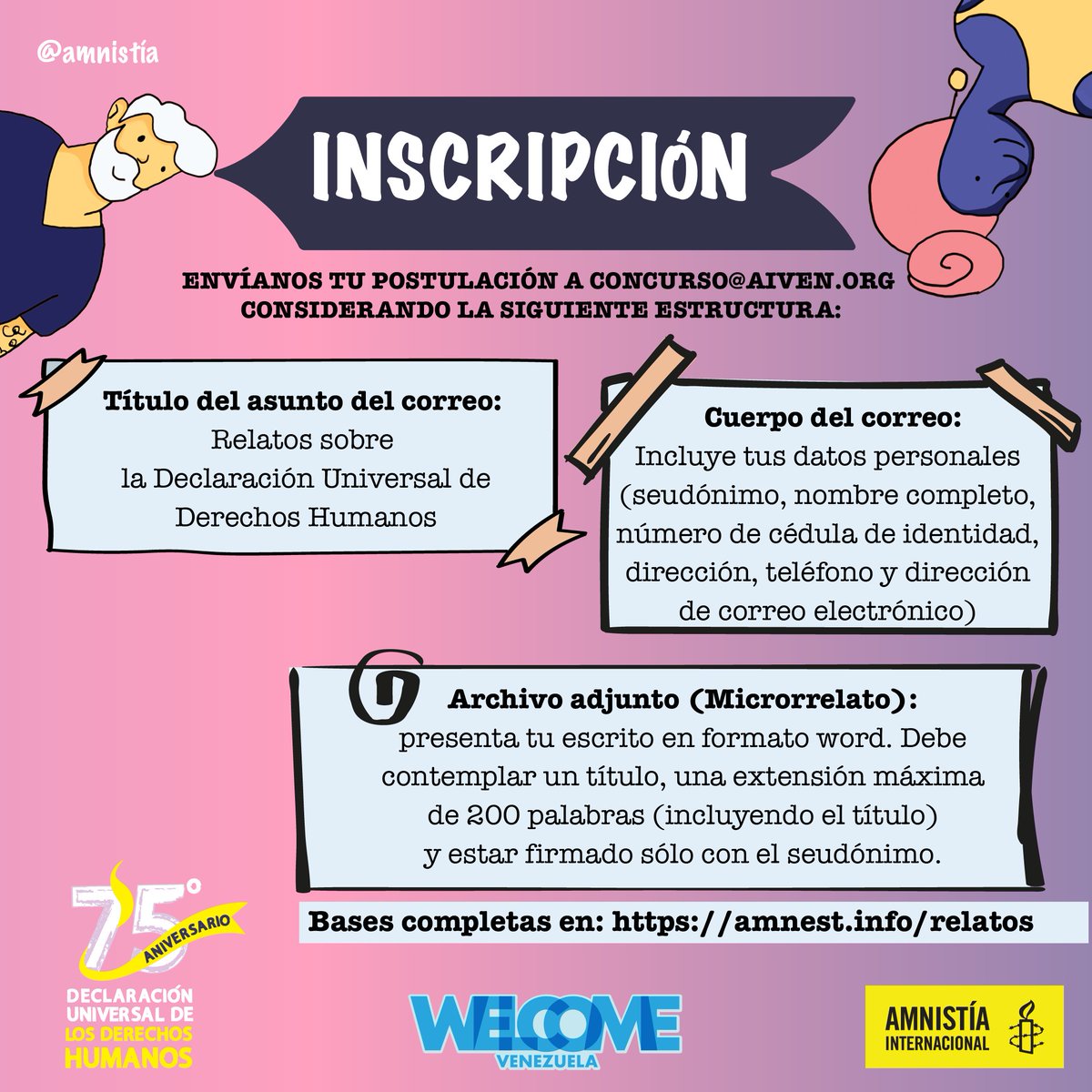 GomezMarcos's tweet photo. 📜 Participa en el Concurso de Microrrelatos sobre la Declaración Universal de Derechos Humanos

Arma tu texto creativo (200 palabras máximo)
 
Fecha límite: 25 de noviembre de 2023

👇 Conoce las bases y envía tu relato a concurso@aiven.org

https://t.co/nkbnsUtZv1 https://t.co/nDDyL31a0x
