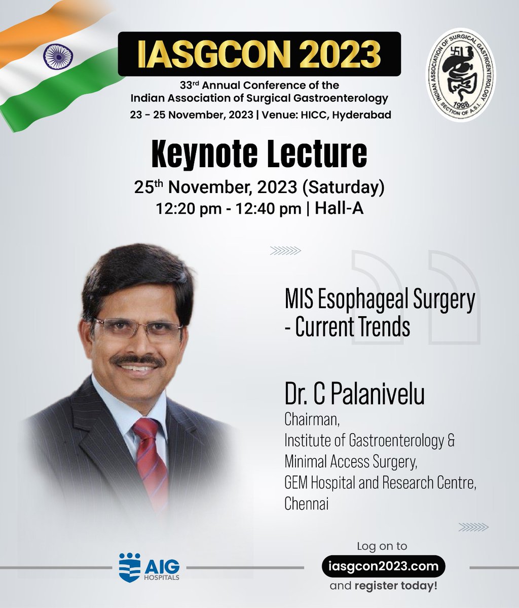 gvraoaig's tweet image. #IASGCON2023 #KeynoteLectures: A showcase of best practices from the best faculty, #CPalanivelu #ShaileshShrikhande and #TakeakiIshizawa. From #MIS #EsophagealSurgery, #PancreaticResection to use of #ICG. Join us in #Hyd from 23-25 Nov.