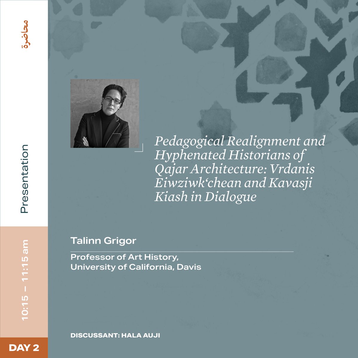 Talinn Grigor from <a href="/ucdavis/">UC Davis</a> will be giving a presentation, titled, “Pedagogical Realignment and Hyphenated Historians of Qajar Architecture: Vrdanis Eiwziwkʻchean and Kavasji Kiash in Dialogue” at the Hamad bin Khalifa Symposium on Islamic Art on Nov 12 islamicart.qatar.vcu.edu/registration-2…