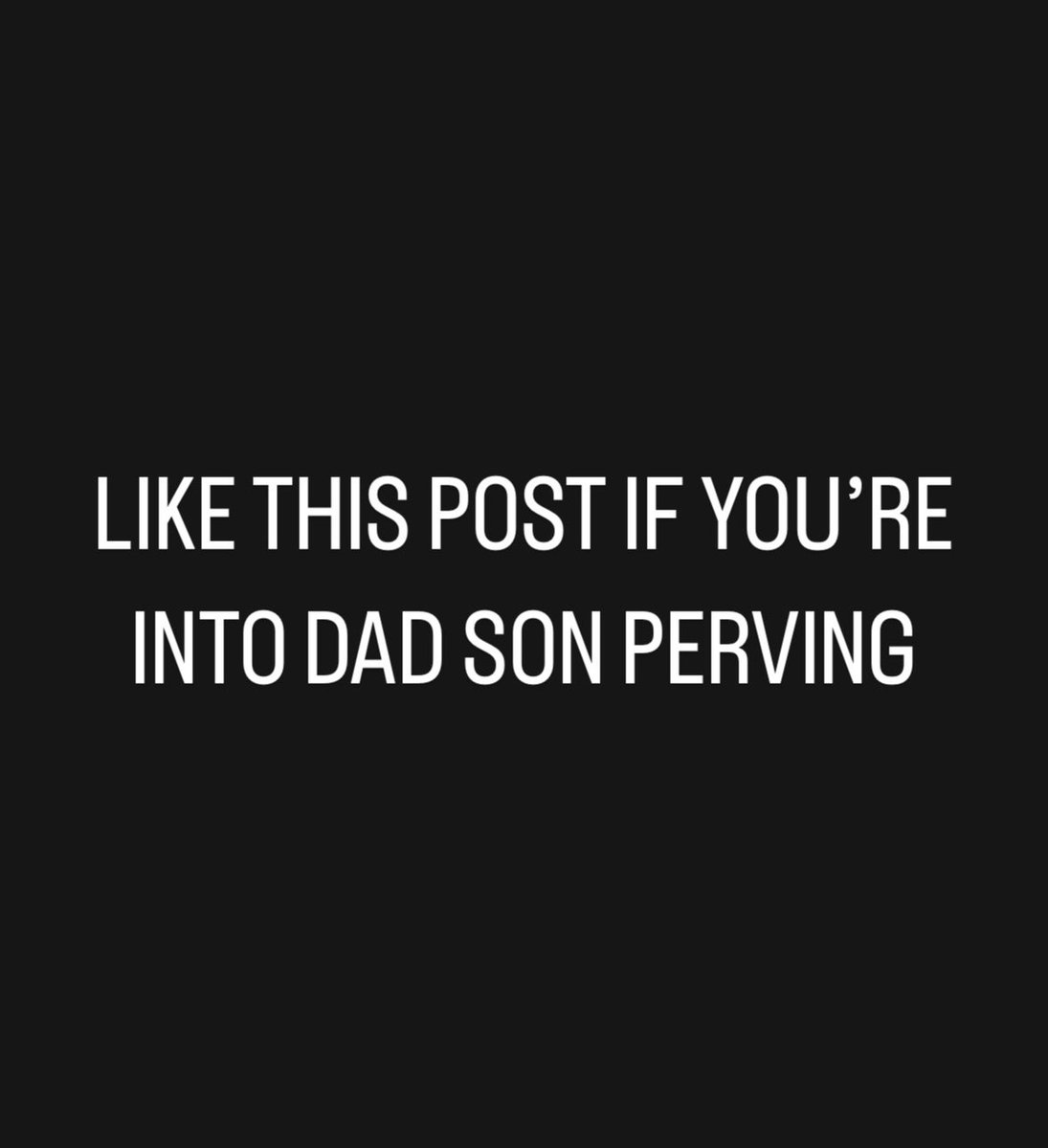 daddof3's tweet image. Like if you’re into dad son perving