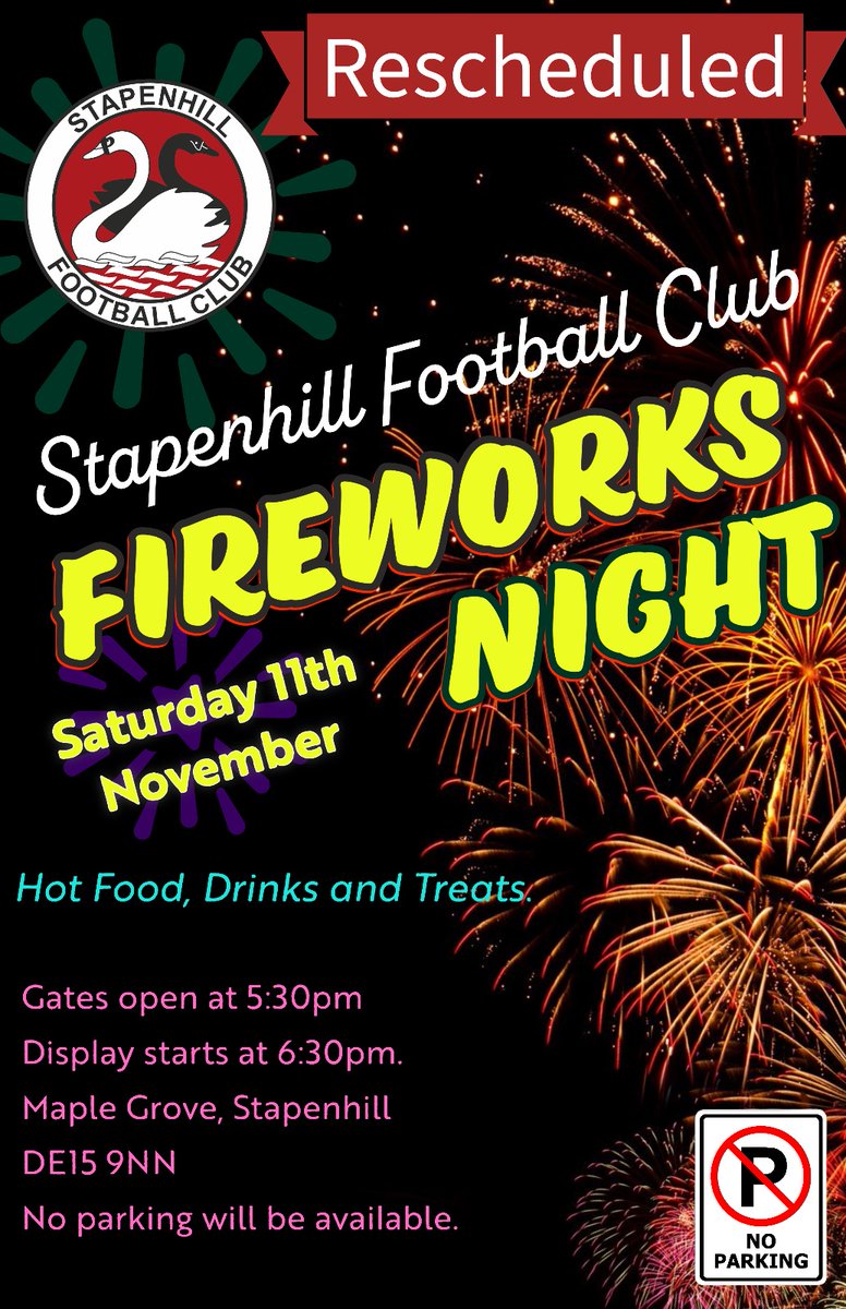 StapenhillFC1's tweet photo. RESCHEDULED FIREWORKS NIGHT - SATURDAY 11TH NOVEMBER 🎆

Our Fireworks Night has got a new date, and will now take place next Saturday. Gates to open from half 5, unfortunately no parking will be available for this event https://t.co/nbWn4sk0Pl