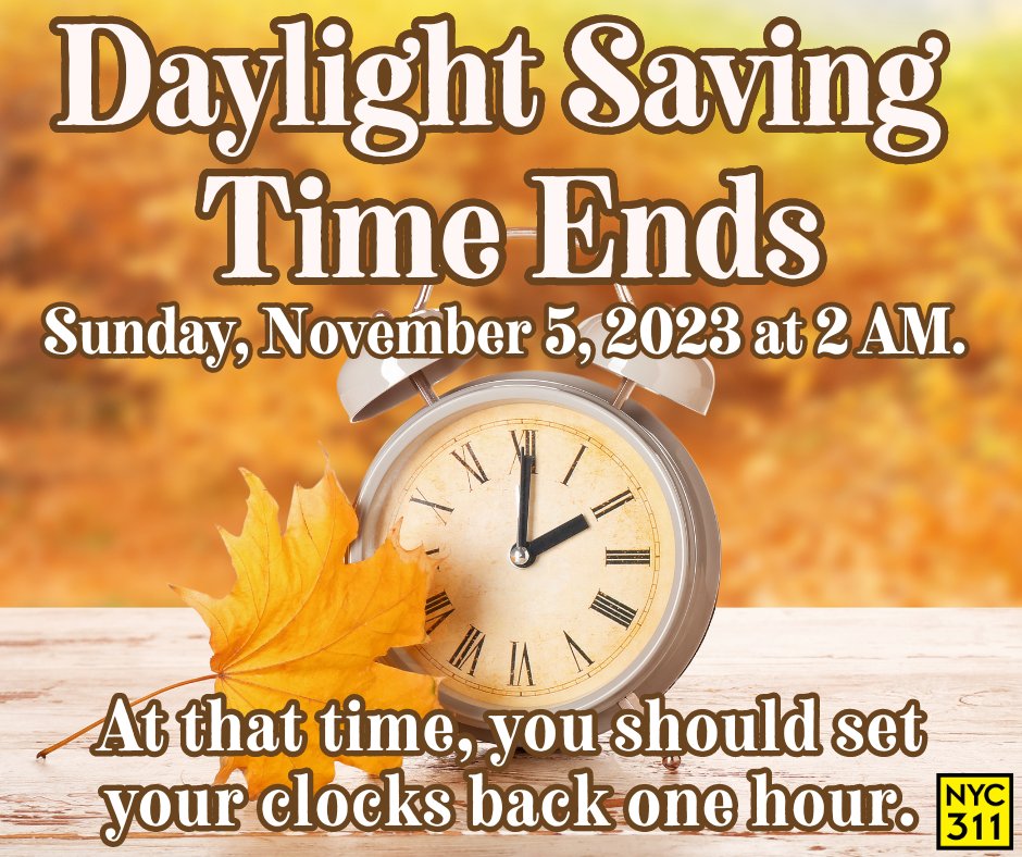 Daylight Saving Time Ends - Sunday, November 5, 2023