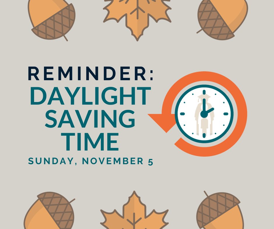 Don't forget: Daylight Saving Time ends at 2 a.m. Sunday. Clocks will fall back 1 hour. 🕑🔙 1️⃣