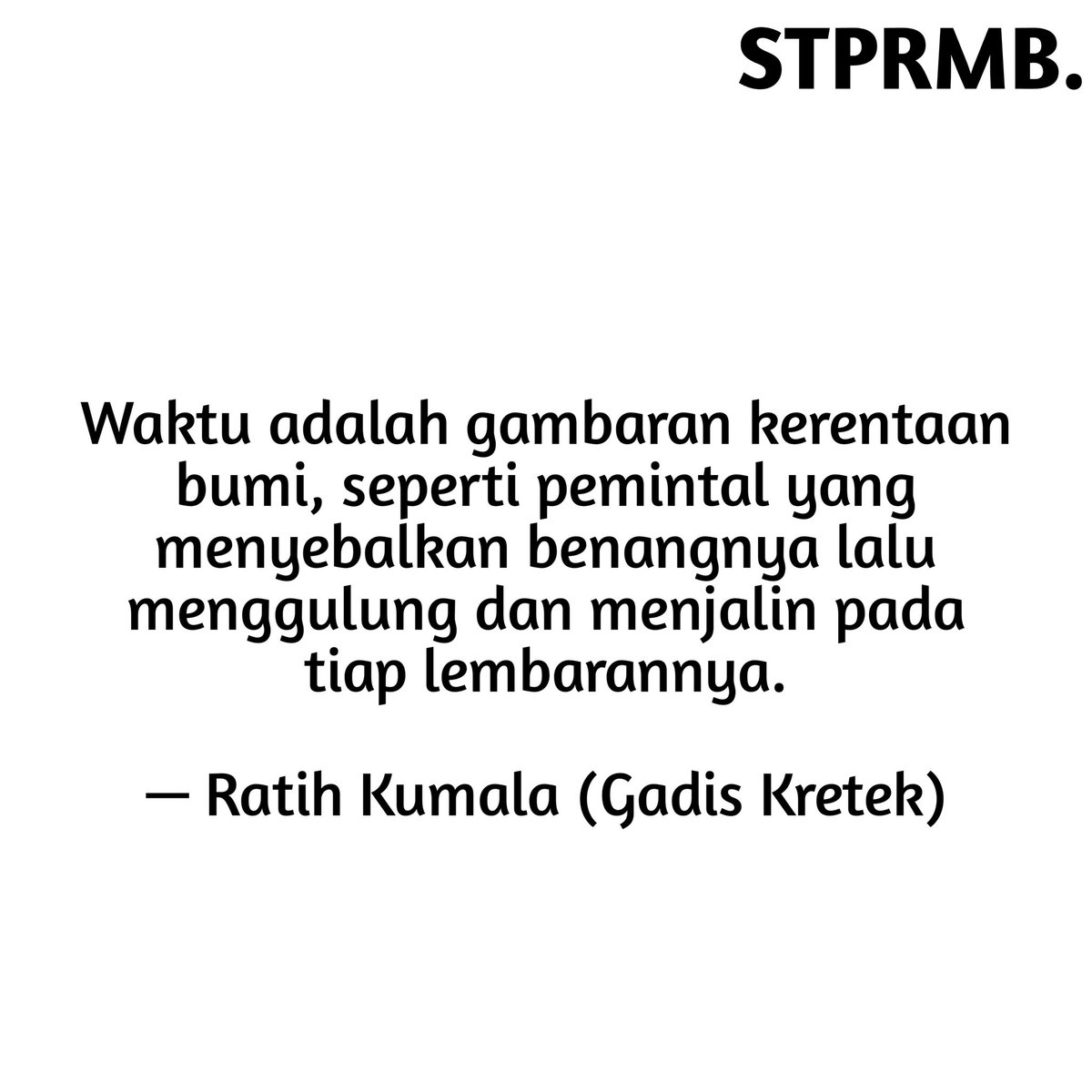 SetapakRimba's tweet photo. Tentang Waktu.
Gadis Kretek
.
#gadiskretek https://t.co/ojD9DbRDcz