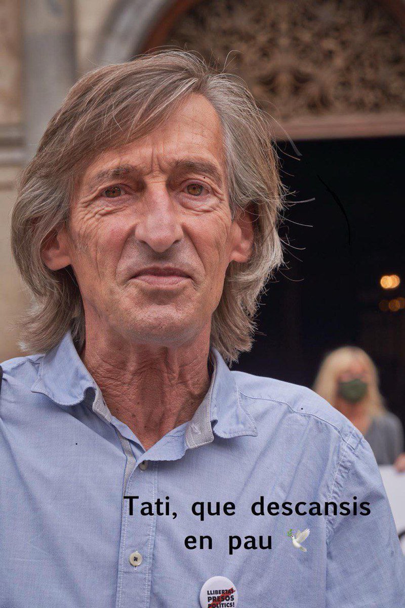 Ens ha deixat un amic compromès en les desigualtats socials i en la lluita per la independència del nostres país. Gràcies Tati! Seguim