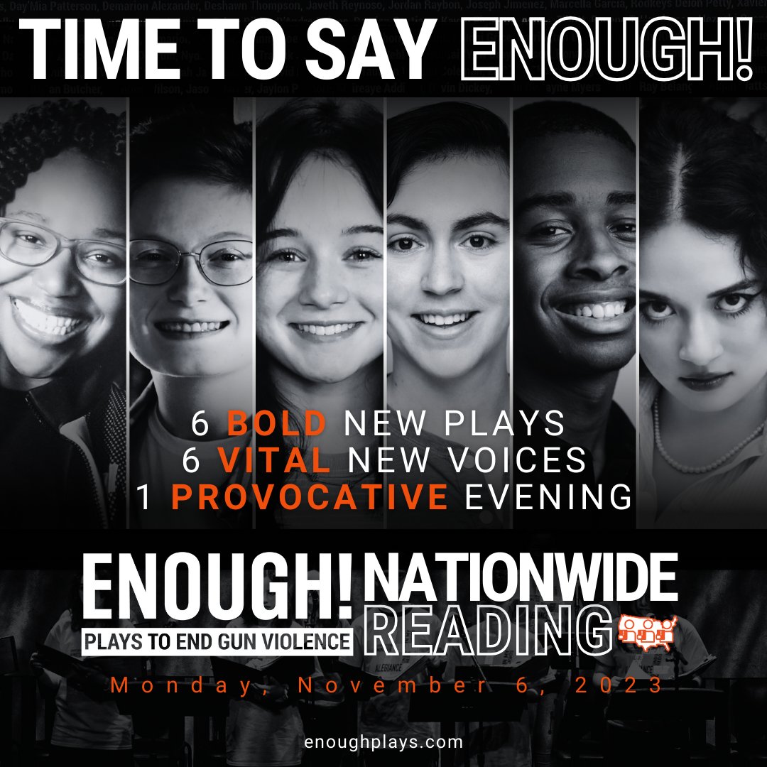 On Nov 6, the voices of six young playwrights calling for an end to gun violence will reverberate across the country. We’re proud to be participating in the series at <a href="/kencen/">The Trump Kennedy Center</a>.  Learn more by visiting enoughplays.com/reading

#EnoughPlays #EndGunViolence #WeSayEnough