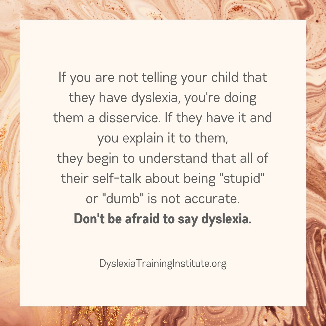 If you are not telling your child that they have dyslexia, you're doing them a disservice. If they have it and you explain it to them, they begin to understand that all of their self-talk about being 'stupid' or 'dumb' is not accurate. Don't be afraid to say dyslexia. #dyslexia