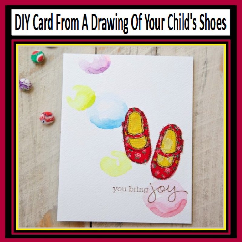 DIY Card From A Drawing Of Your Child's Shoes
LINK >>> dollarstorecrafter.com/2014/07/homema… #repurposing #crafts #diycard